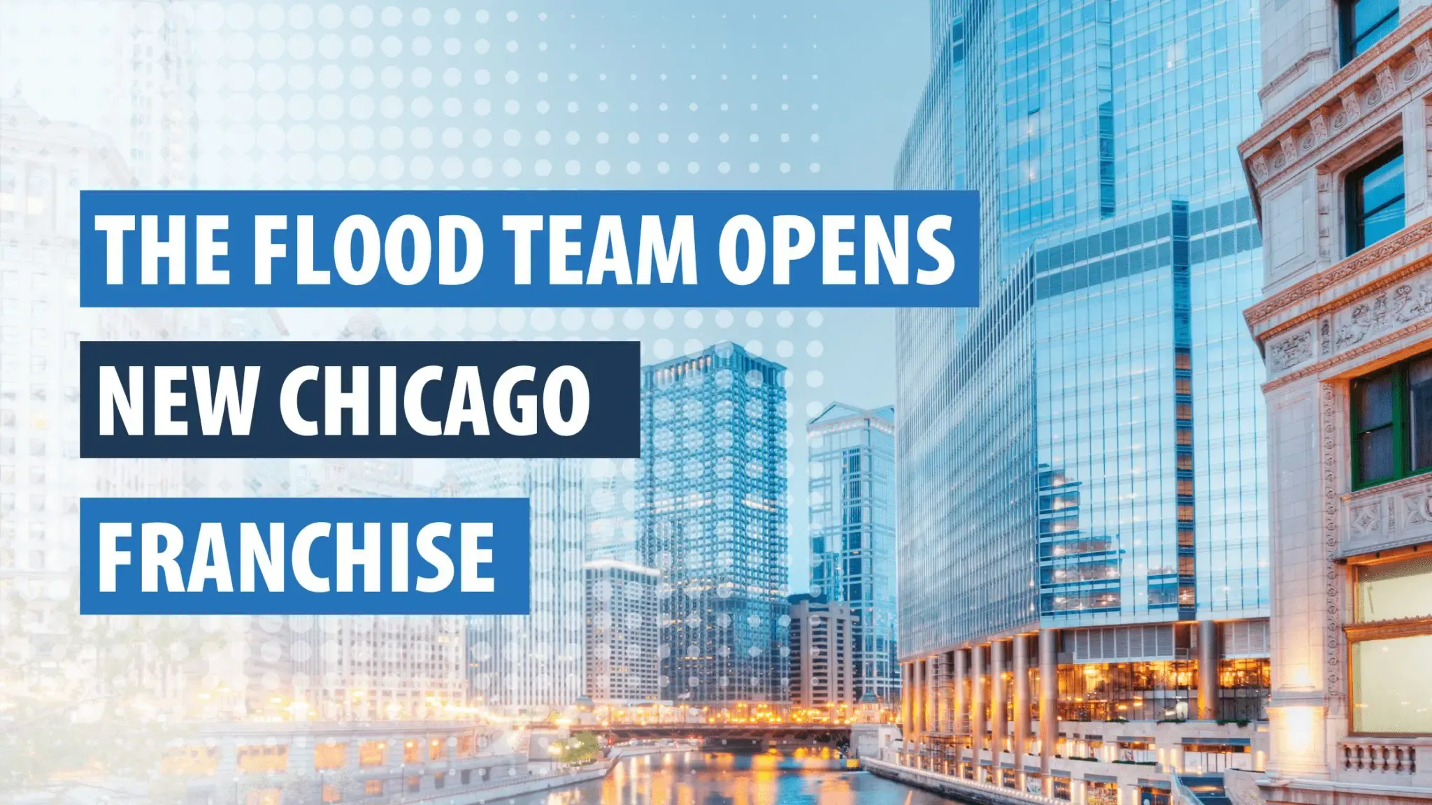 The Flood Team Opens New Chicagoland Franchise